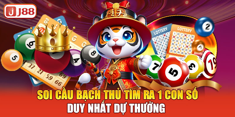 soi-cau-bach-thu-tim-ra-1-con-so-duy-nhat-du-thuong-