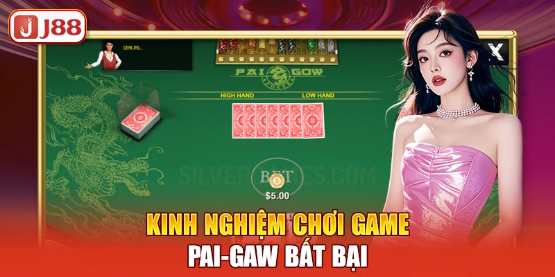 kinh-nghiem-choi-game-pai-gaw-bat-bai