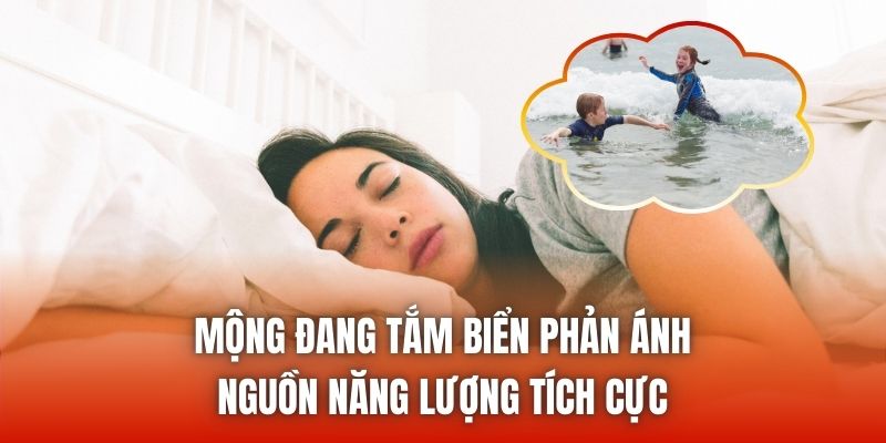 Mộng đang tắm biển phản ánh nguồn năng lượng tích cực